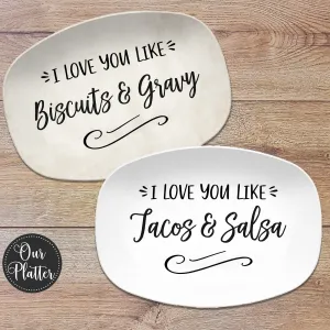 I Love You Like Personalized Platter